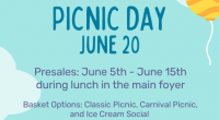 Second Annual CHSS Picnic Day Presales: June 5th to 15th in the main foyer Picnic Day Event: June 20th