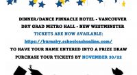 DINNER/DANCE AT PINNACLE HOTEL – VANCOUVER DRY GRAD METRO HALL – NEW WESTMINISTER Tickets available now: https://burnabyschools.schoolcashonline.com Purchase your tickets by NOVEMBER 30, 2022 to have your name entered into […]